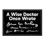 Pull Patch A Wise Doctor Once Wrote patch med velcro