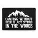 Pull Patch Camping Without Beer patch 7,6x5 cm