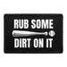 Pull Patch Rub Some Dirt On It patch med velcro sport