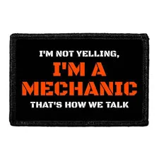 Pull Patch I'm Not Yelling Mechanic patch med velcro mekaniker