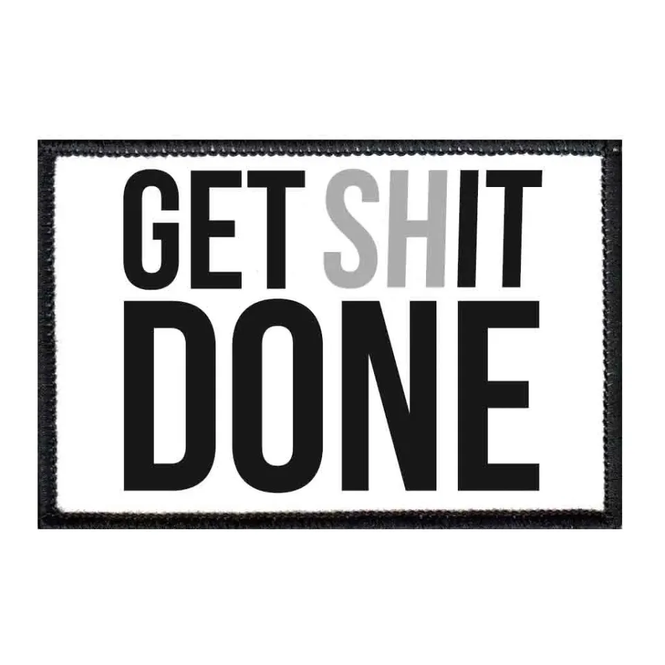 Pull Patch Get Shit Done velcro patch tekst