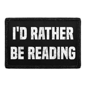 Pull Patch I'd Rather Be Reading patch velcro