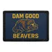 Pull Patch Dam Good Beavers patch med velcro humor