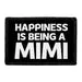 Pull Patch Happiness Is Being a Mimi patch velcro