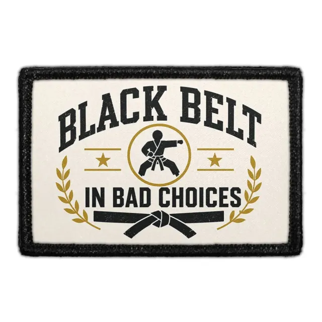 Pull Patch Black Belt in Bad Choices patch kampsport