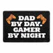 Pull Patch Dad By Day Gamer By Night velcropatch
