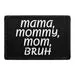 Pull Patch Mama Mommy Mom Bruh patch med velcro 1 stk