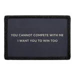 Pull Patch You Cannot Compete patch 3x2 velcro