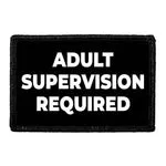 Pull Patch Adult Supervision Required patch sjov