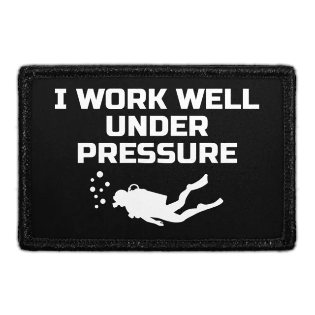 Pull Patch I Work Well Under Pressure patch velcro sjov