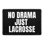 Pull Patch No Drama Just Lacrosse patch med velcro
