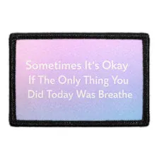 Pull Patch Sometimes Breathe patch 7,6x5 cm rolig tekst