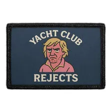 Pull Patch Yacht Club Rejects velcro patch slogan