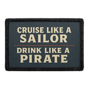 Pull Patch Cruise Like A Sailor Drink Like A Pirate patch med velcro