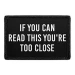 Pull Patch You're Too Close velcro patch 7,6x5 cm sjov