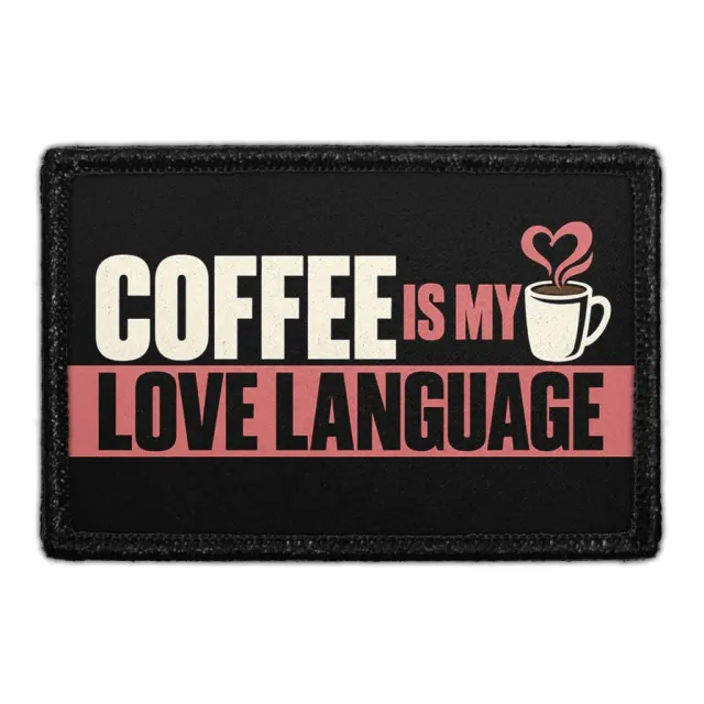 Pull Patch Coffee Is My Love Language patch velcro kaffe