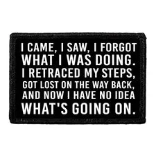 Pull Patch I Came I Saw I Forgot patch med velcro lang tekst