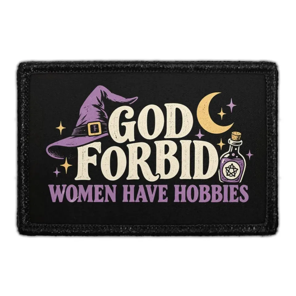 Pull Patch Women Have Hobbies patch halloween