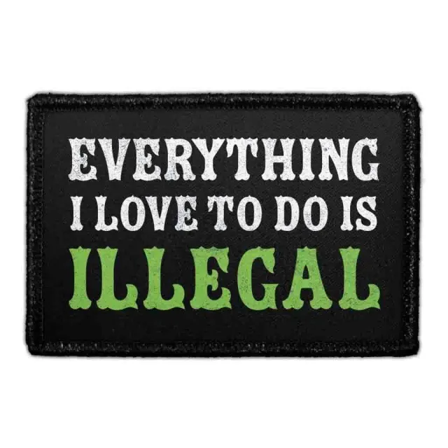 Pull Patch Everything Illegal patch med velcro rebel tekst