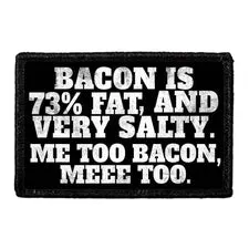 Pull Patch Bacon Is 73% Fat Me Too patch 7,6x5 cm sjov