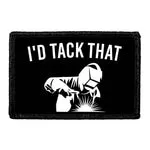 Pull Patch I'd Tack That patch med velcro – sjov tekst