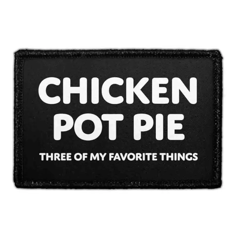 Pull Patch Chicken Pot Pie Three Of My Favorite Things patch sjov