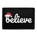 Pull Patch Believe In Santa patch med velcro jul