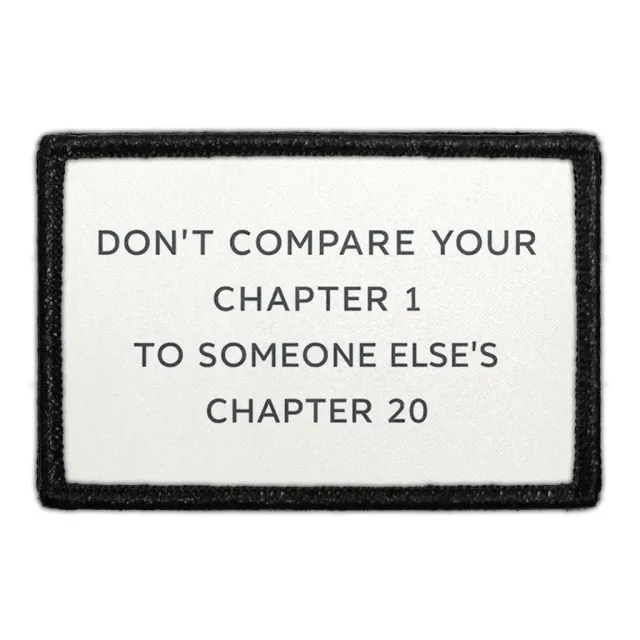 Pull Patch Don’t Compare Your Chapter 1 To Someone Else’s Chapter 20 patch citat