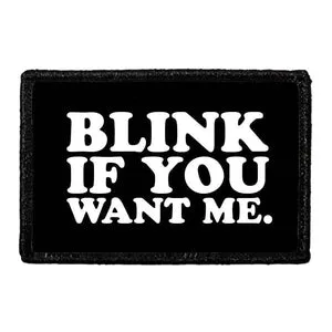 Pull Patch Blink If You Want Me patch 1 stk velcro
