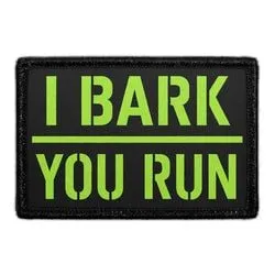Pull Patch I Bark You Run patch med velcro vagt