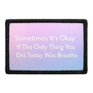 Pull Patch Sometimes Breathe patch 7,6x5 cm rolig tekst