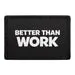 Pull Patch Better Than Work patch 3x2 velcro