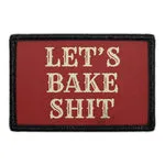 Pull Patch Let's Bake Shit patch 76x51 mm velcro