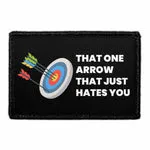 Pull Patch That One Arrow That Just Hates You velcromærke bueskydning