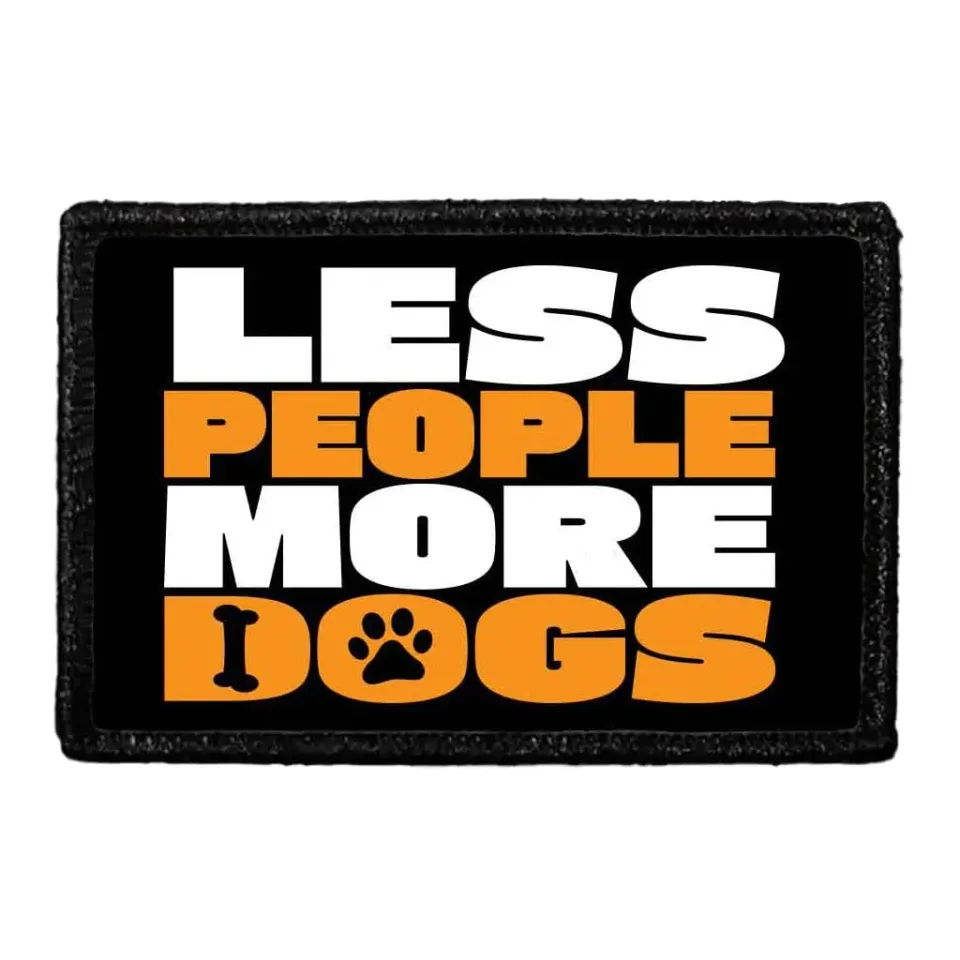 Pull Patch Less People More Dogs patch velcro hunde