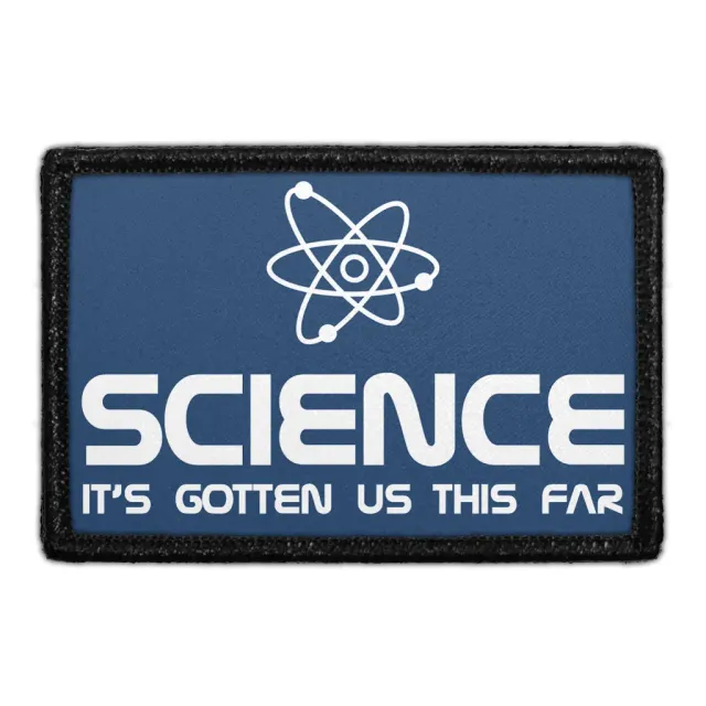 Pull Patch Science It's Gotten Us This Far patch med velcro