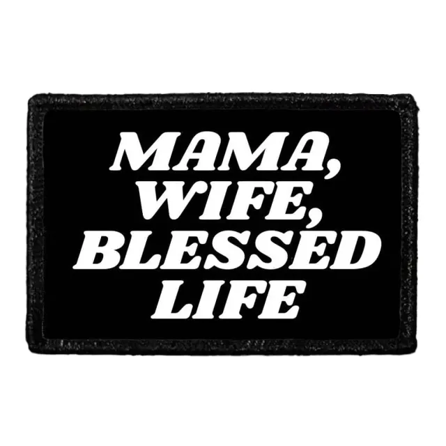 Pull Patch Mama, Wife, Blessed Life patch 7,6x5 cm velcro
