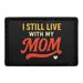 Pull Patch I Still Live with My Mom patch med velcro