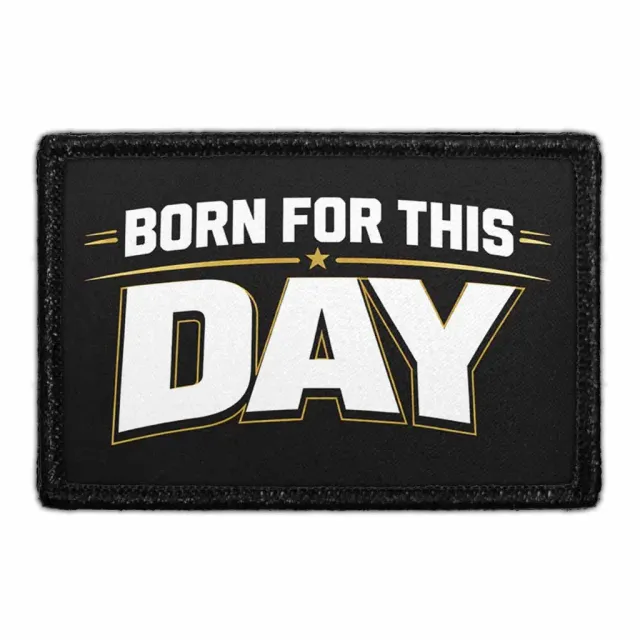 Pull Patch Born for This Day patch fødselsdag