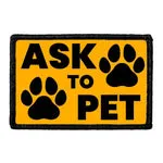 Pull Patch Ask To Pet orange patch med velcro