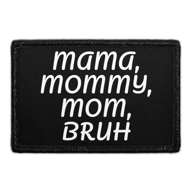 Pull Patch Mama Mommy Mom Bruh patch med velcro