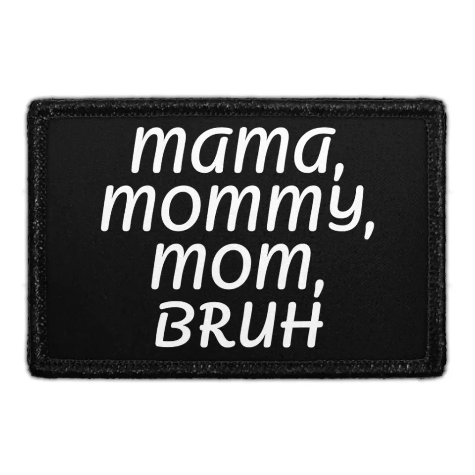 Pull Patch Mama Mommy Mom Bruh patch med velcro