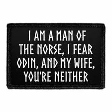 Pull Patch I Am A Man Of The Norse I Fear Odin patch