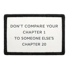 Pull Patch Don’t Compare Your Chapter 1 To Someone Else’s Chapter 20 patch citat