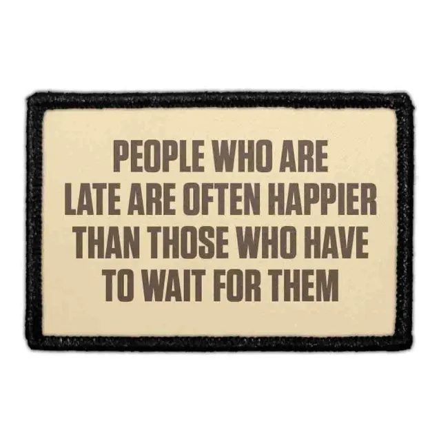 Pull Patch People Who Are Late Are Often Happier patch med velcro