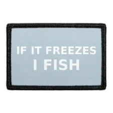Pull Patch If It Freezes I Fish patch 76 mm isfiskeri