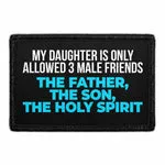 Pull Patch My Daughter Is Only Allowed 3 Male Friends patch med velcro