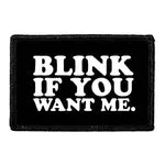 Pull Patch Blink If You Want Me patch 1 stk velcro