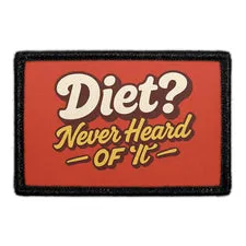 Pull Patch Diet Never Heard of It patch 76 mm sjov