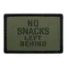 Pull Patch No Snacks Left Behind patch velcro mad